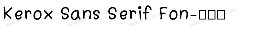 Kerox Sans Serif Fon字体转换